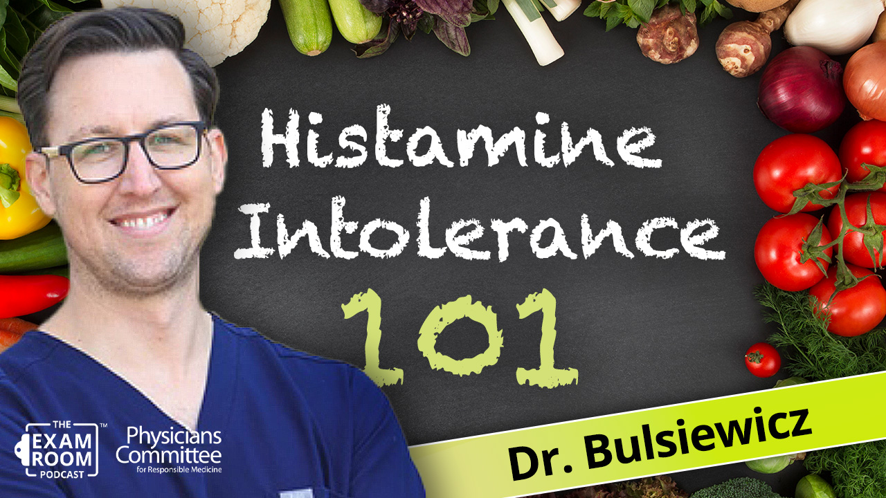 Histamine Intolerance: Causes and Foods That Help | Dr. Will Bulsiewicz | Exam Room Live Q&A