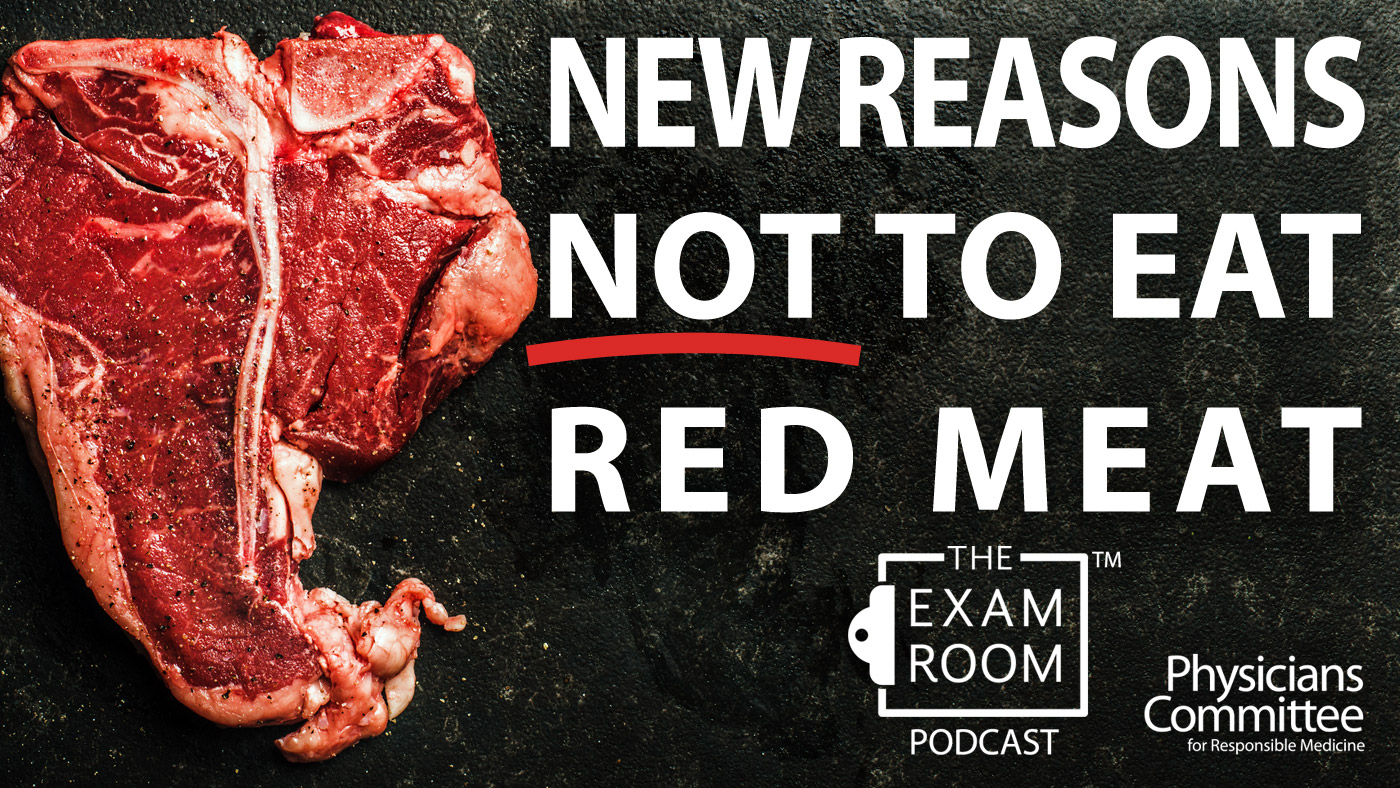New Reasons Not to Eat Red Meat