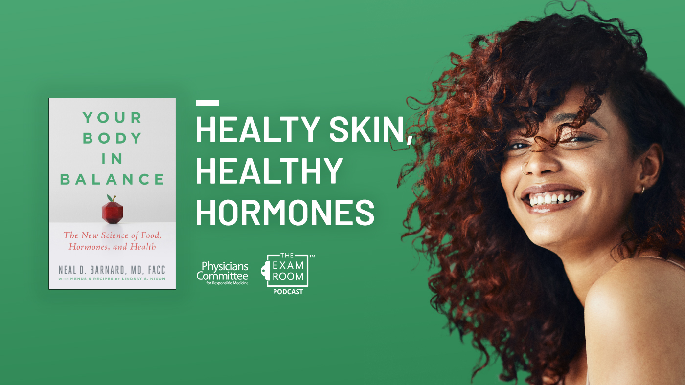 Healthy Skin, Healthy Hormones