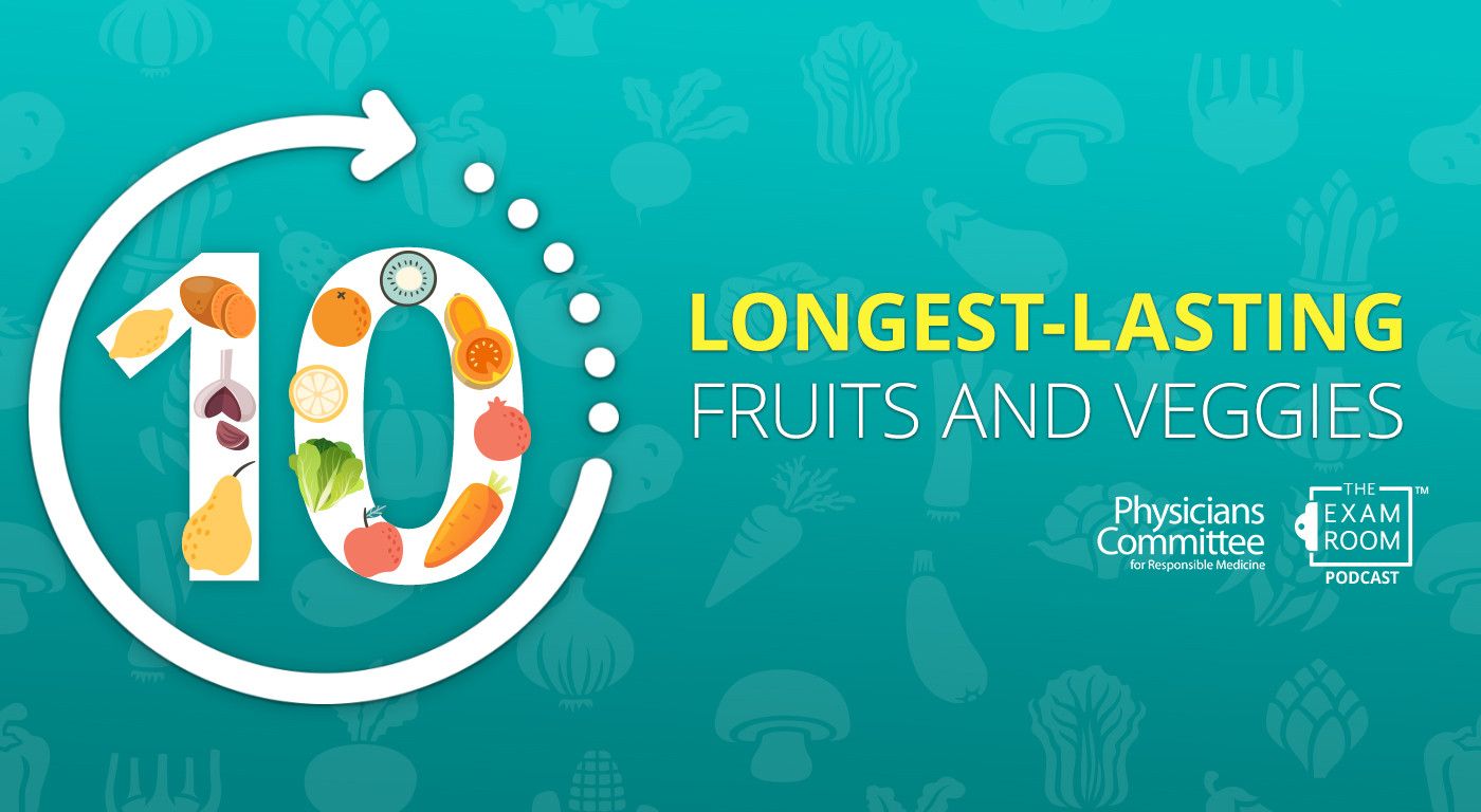 10 Longest-Lasting Fruits and Vegetables
