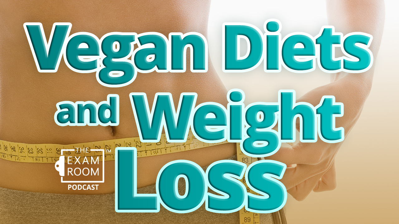 Vegan Diets and Weight Loss