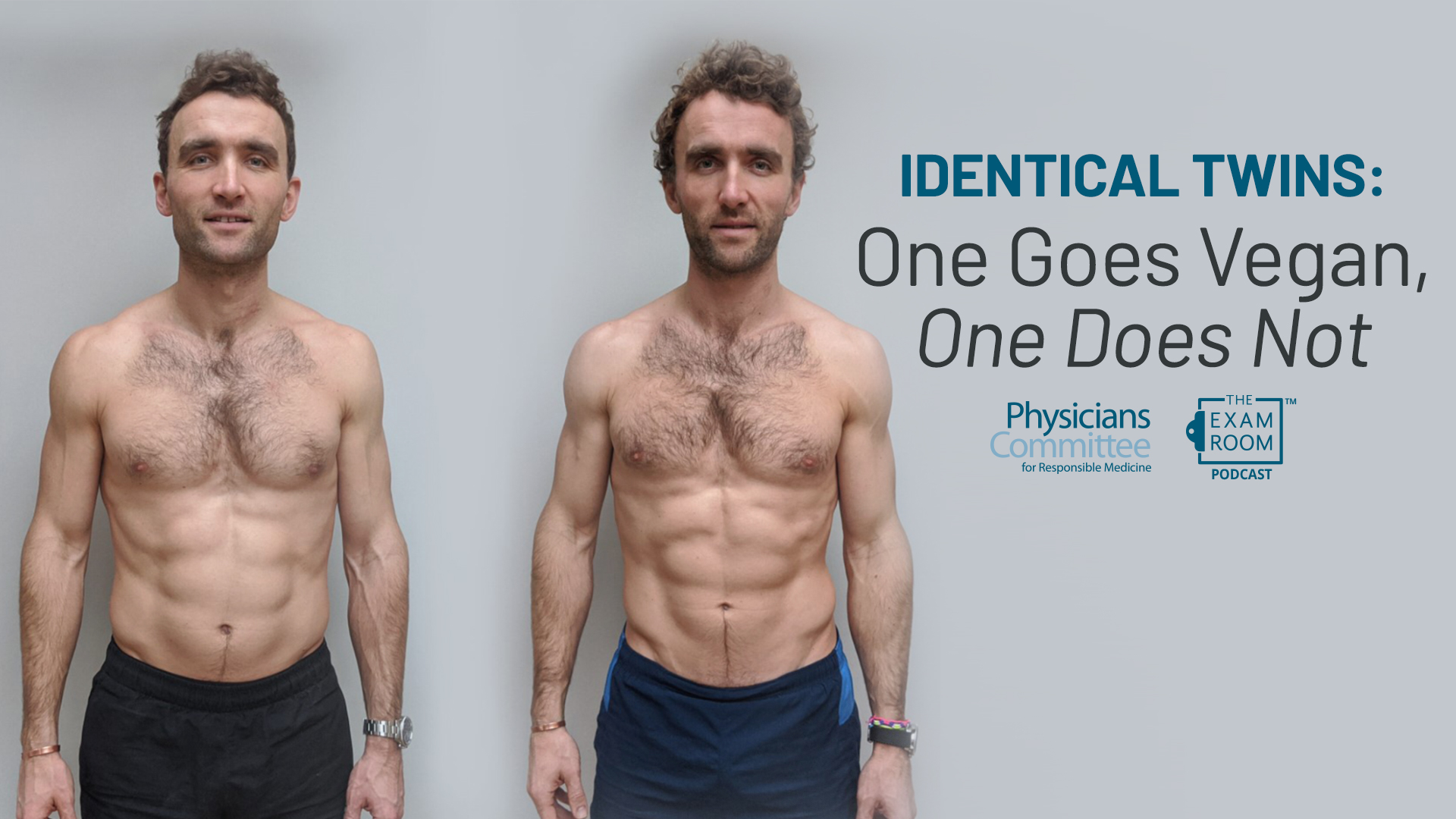 Identical Twins: One Goes Vegan, One Does Not