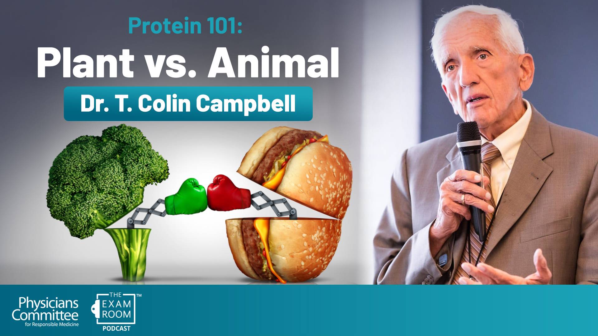 Dr. T. Colin Campbell: Are All Proteins Created Equally?