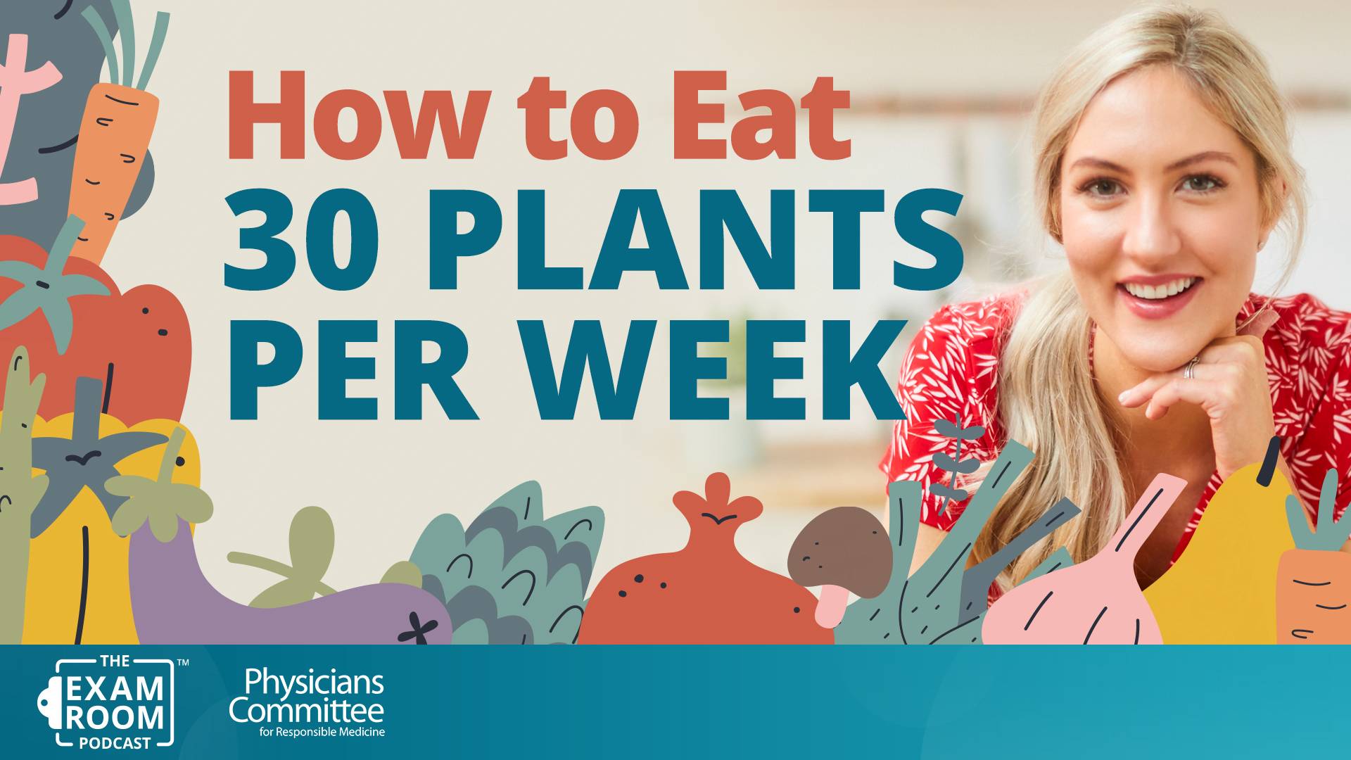 Eating 30 Plants per Week and Supercharging Your Health | Dr. Megan Rossi
