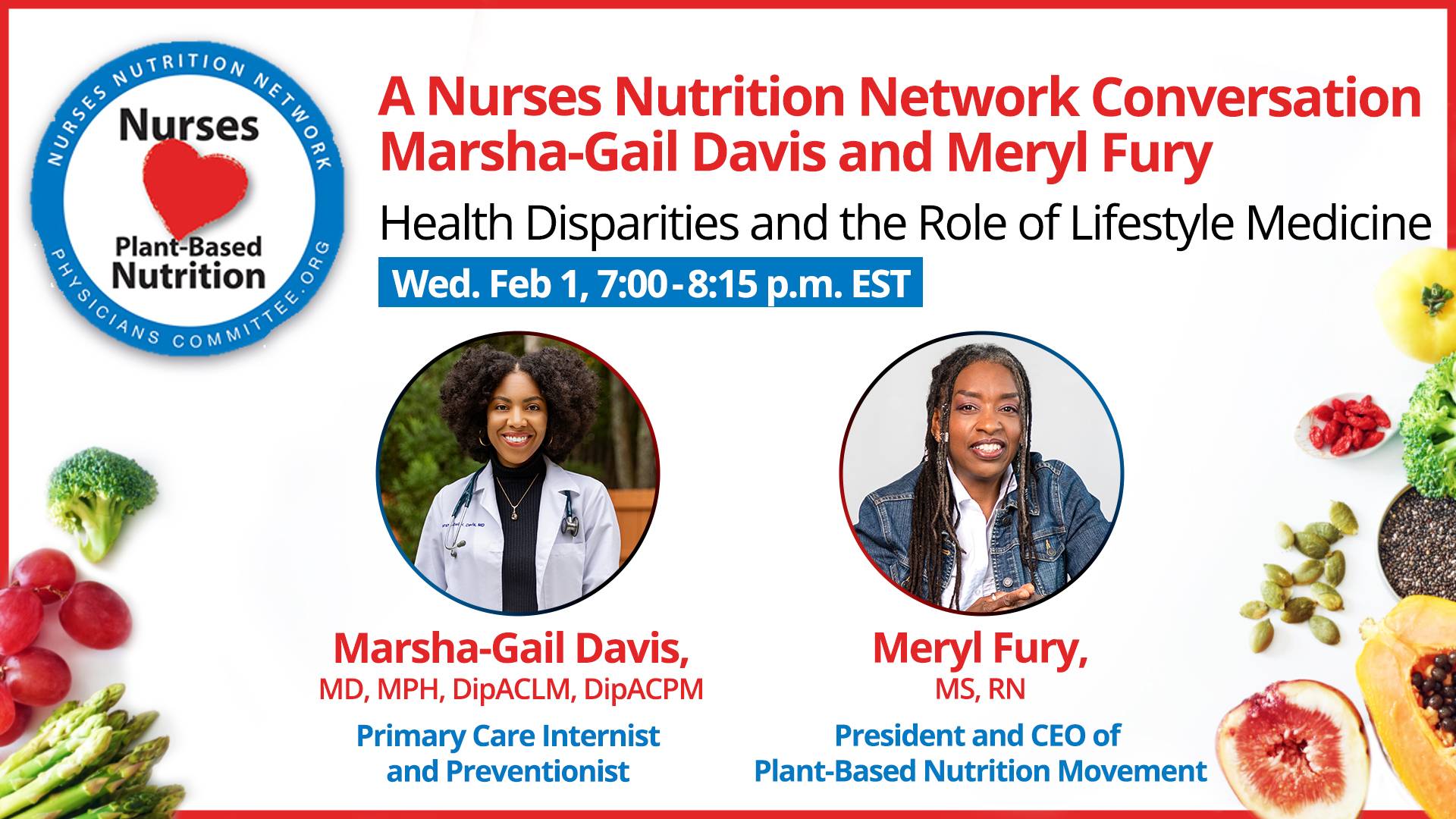 A Nurses Nutrition Network  Conversation With Marsha-Gail Davis, MD, MPH, DipACLM, DipACPM, and Meryl Fury, MS, RN