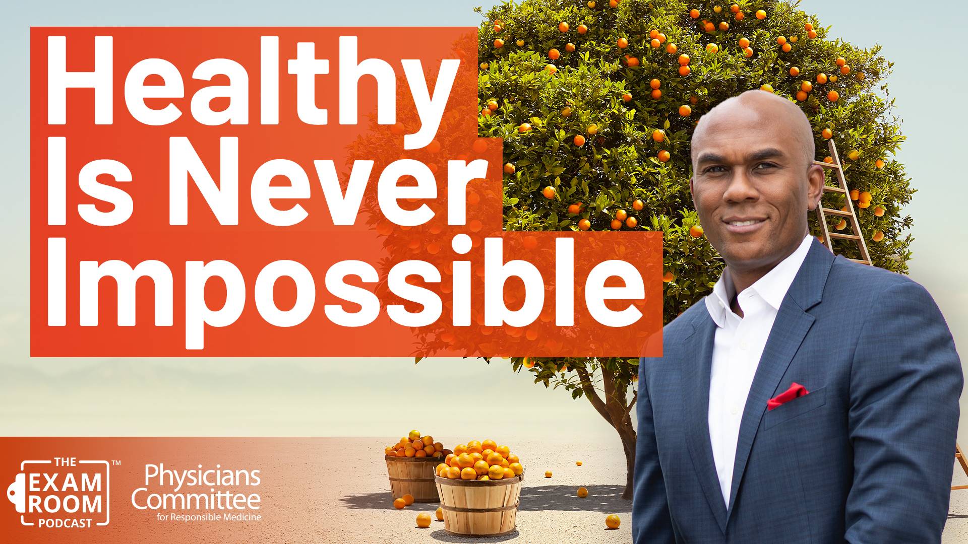Healthy Is Never Impossible