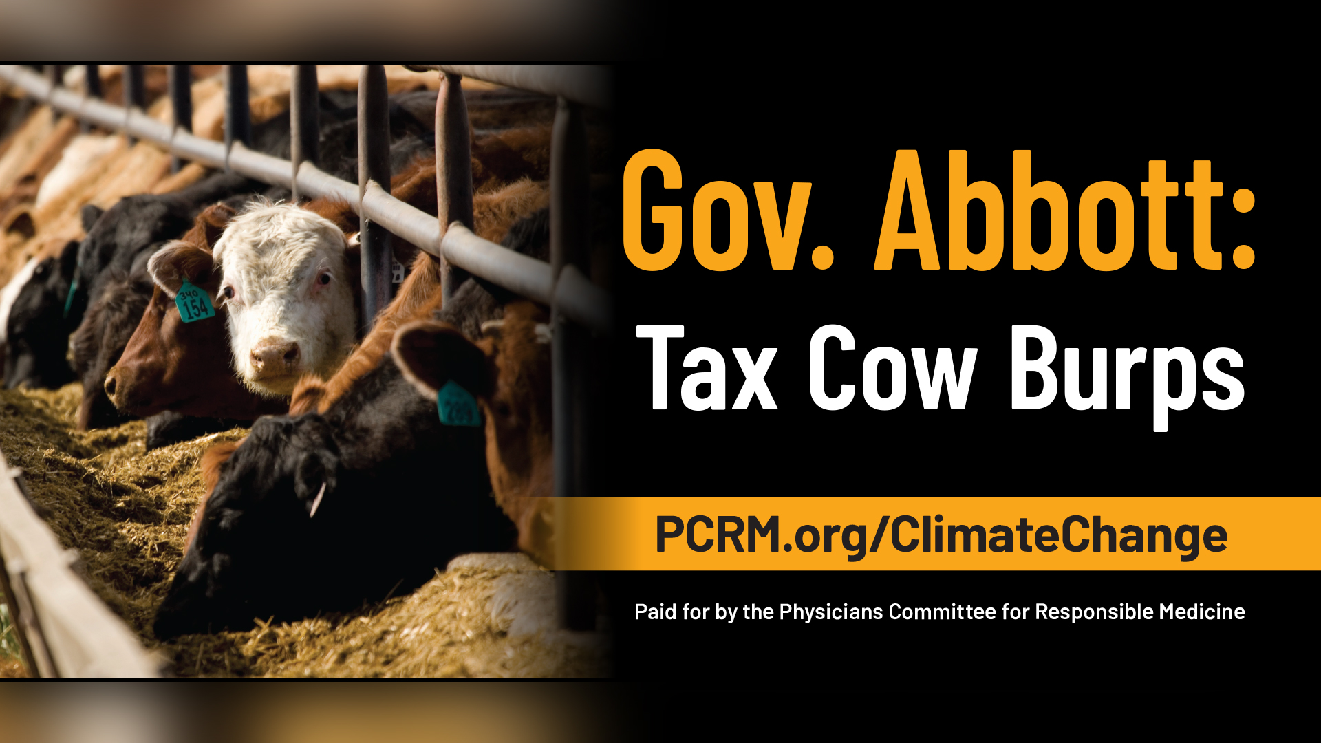 Gov. Abbott: Tax Cow Burps. PCRM.org/ClimateChange.