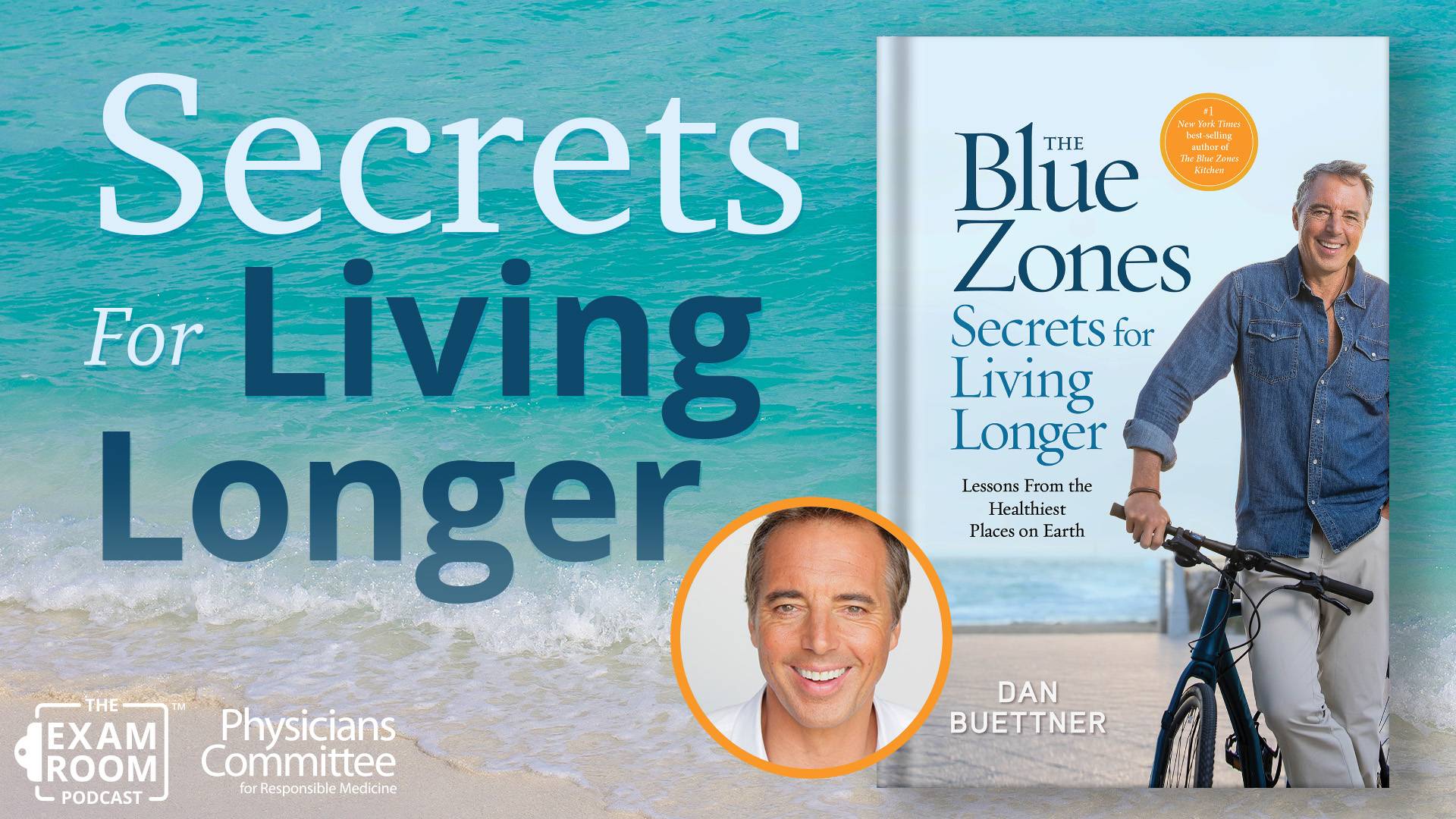 Secrets for Living Longer Revealed With Dan Buettner of The Blue Zones