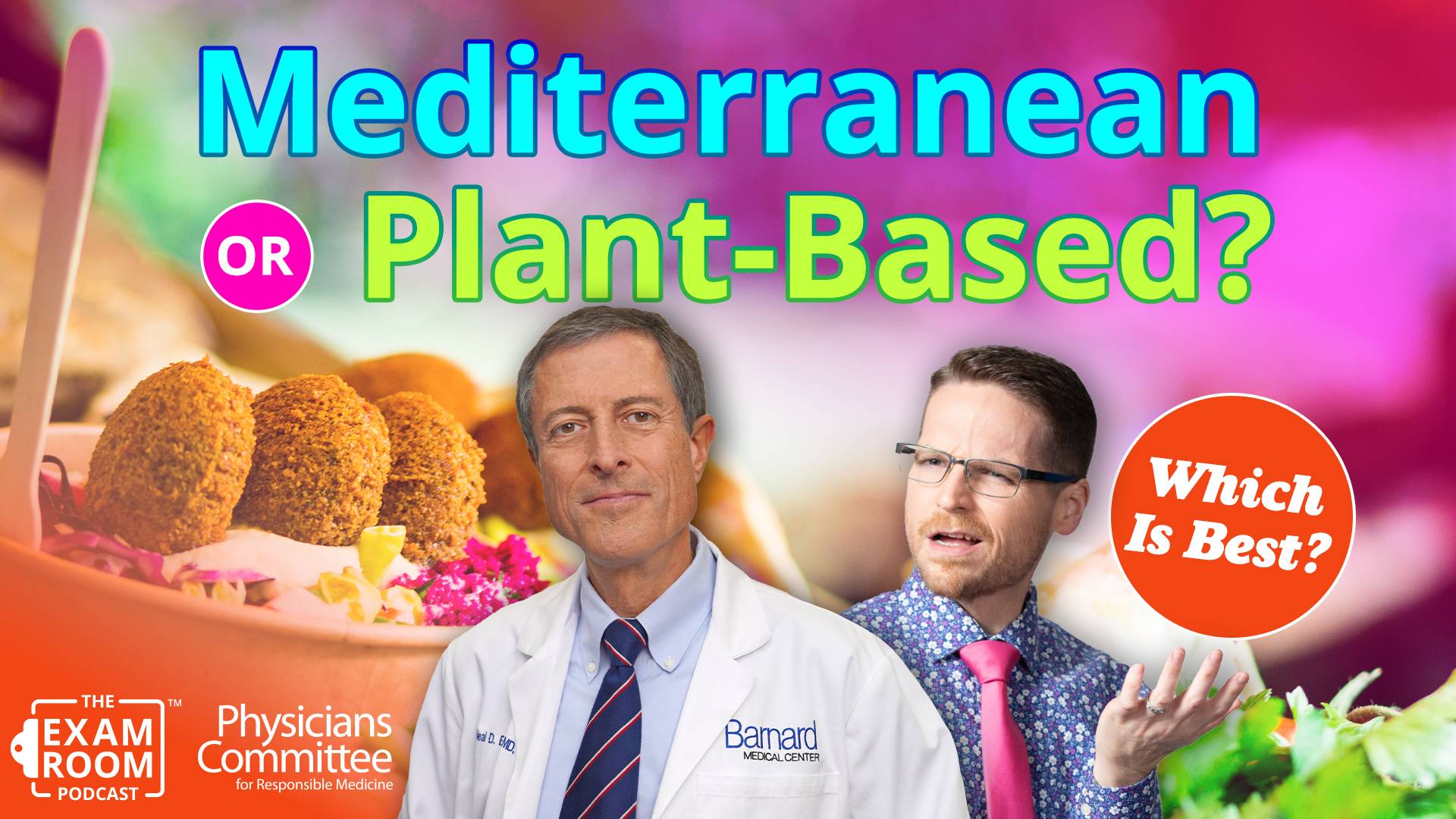 Diet Comparison: Mediterranean vs. Plant-Based — Which Is Healthier? | Dr. Neal Barnard Exam Room LIVE Q&A