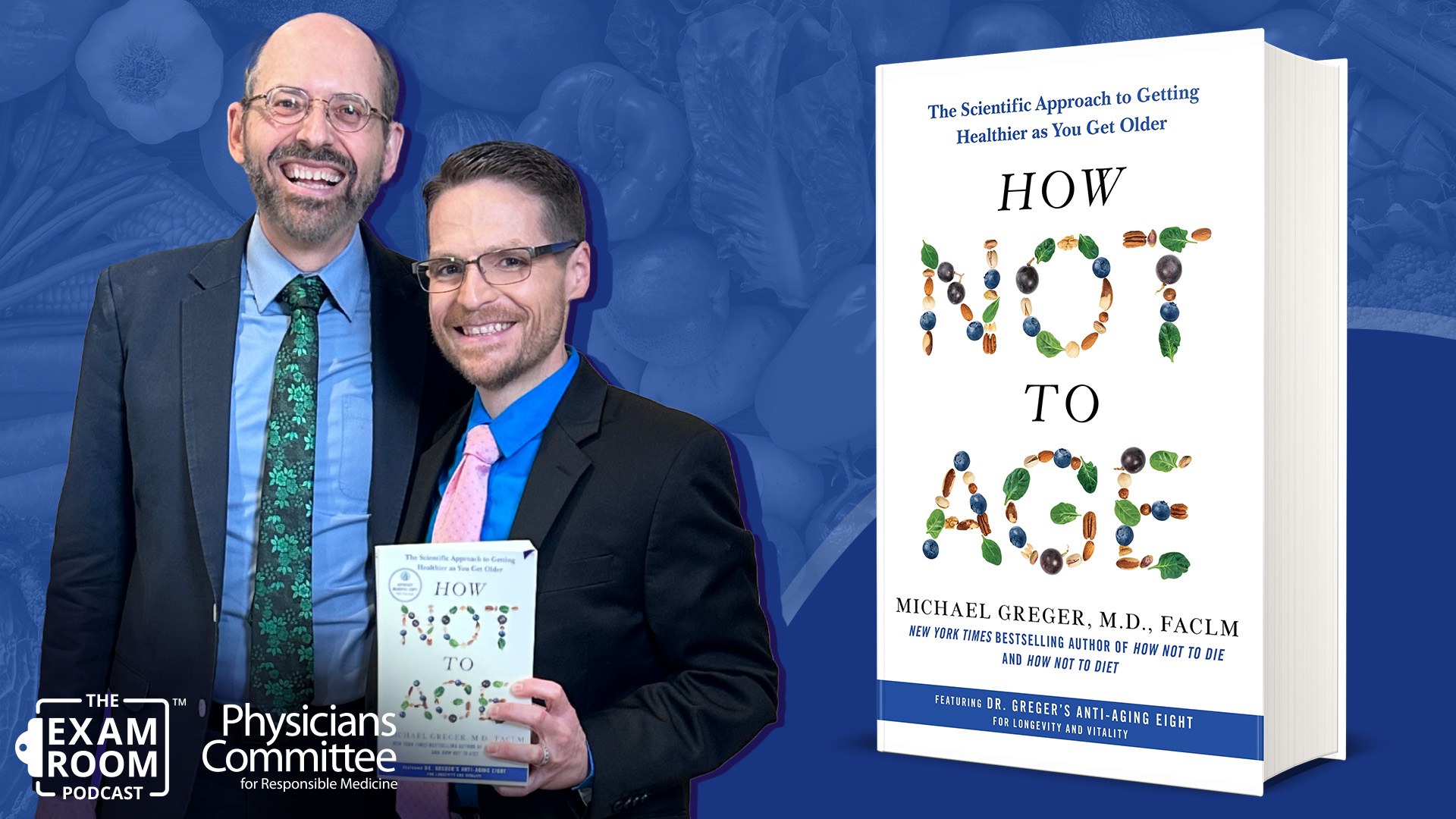 Dr. Michael Greger: Inside “How Not To Age”