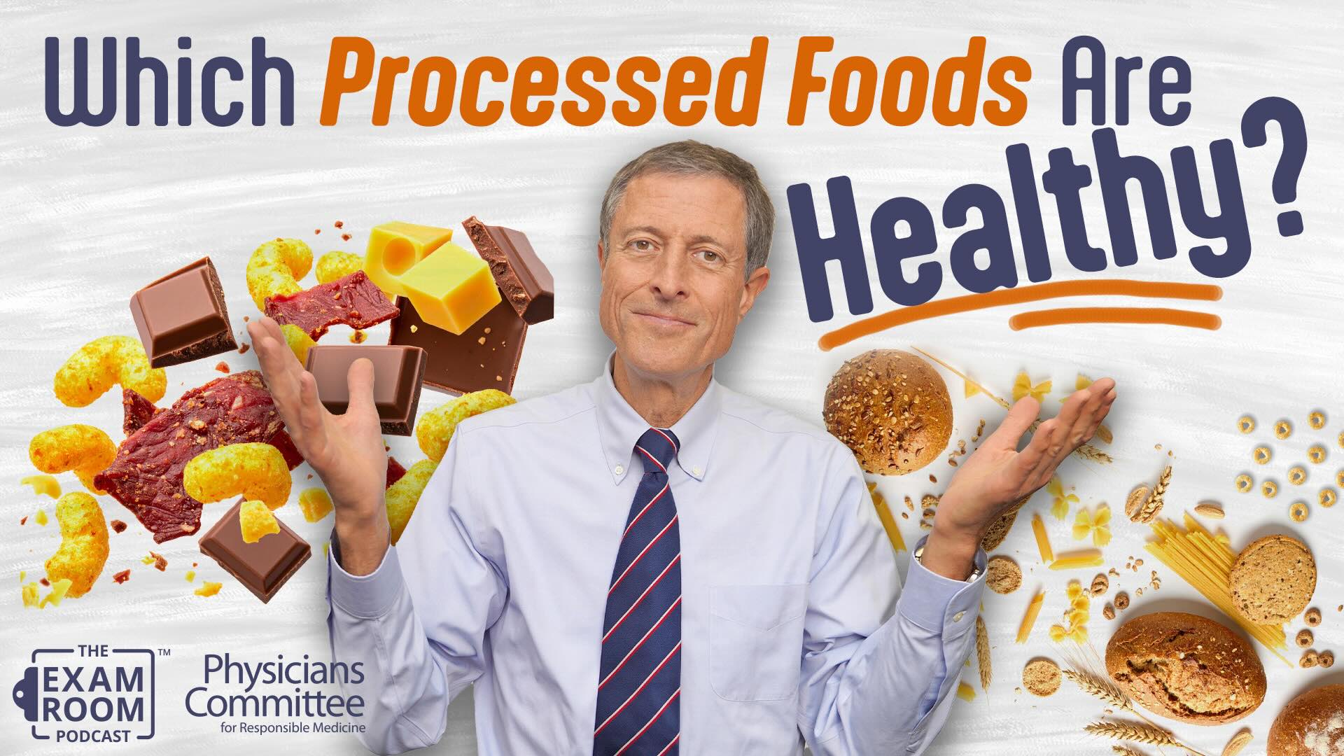 How To Tell Which Processed Foods Are Healthy: Dr. Barnard’s Advice