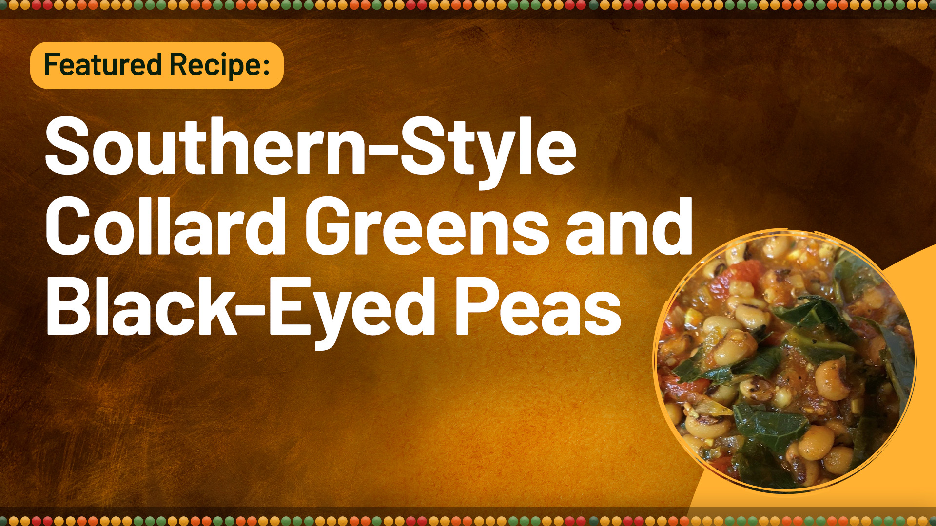 Collard Greens and Black Eye Peas