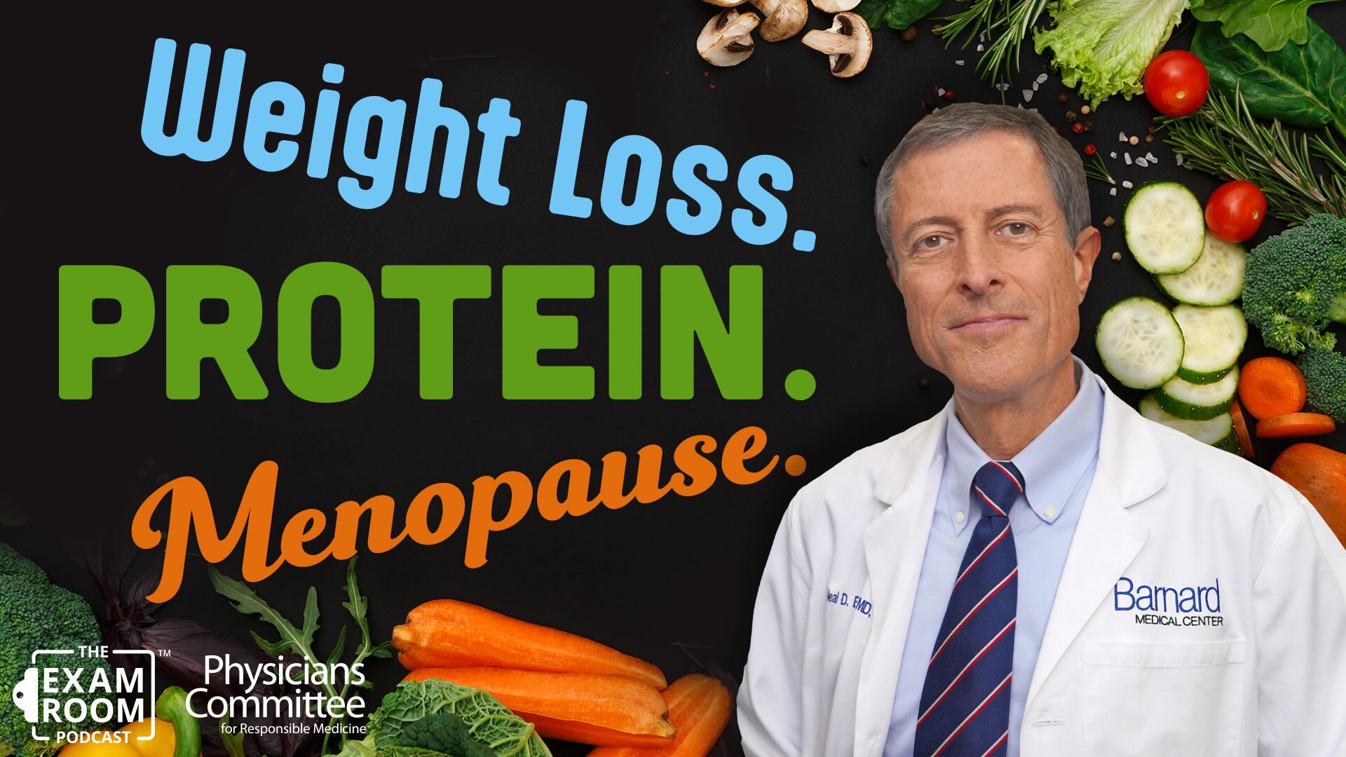 Weight Loss After Menopause: This Type of Protein Helps | Dr. Neal Barnard