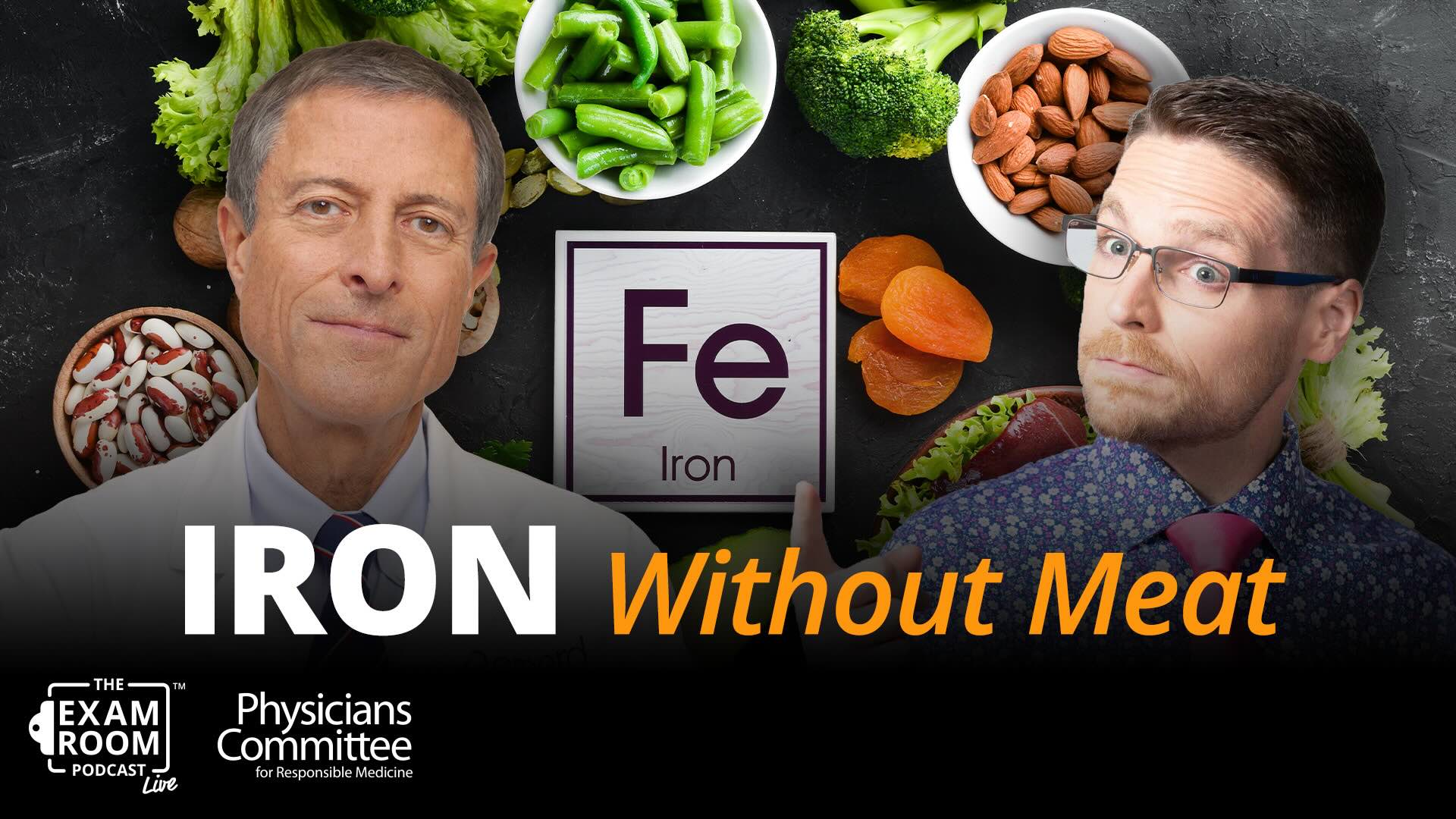 Best Plant-Based Iron Sources: What to Eat, What to Avoid | Dr. Neal Barnard