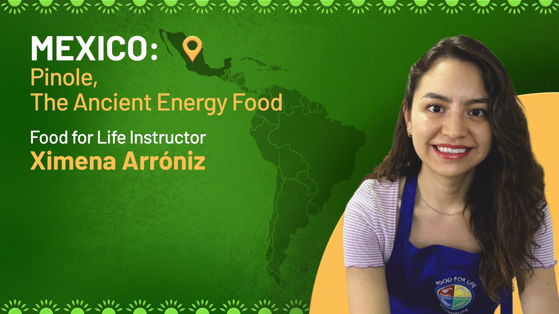 Mexico: Pinole: The Ancient Energy Food by Ximena Arroniz