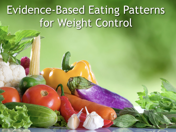 Evidence Based Eating Patterns For Weight Control Cool Eating Patterns Evidence Based Eating Patterns For Weight Control Cool Eating Patterns